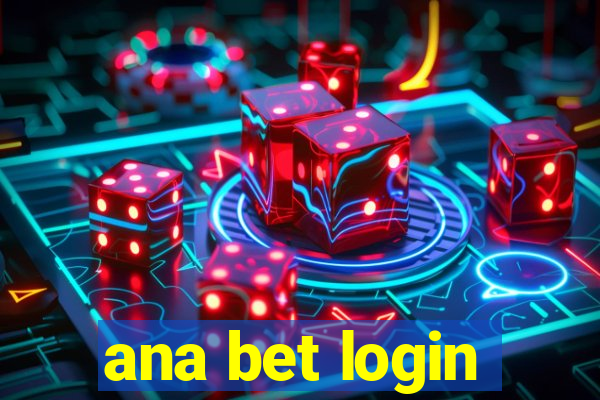 ana bet login